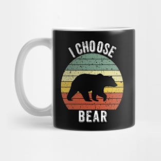I Choose Bear Mug